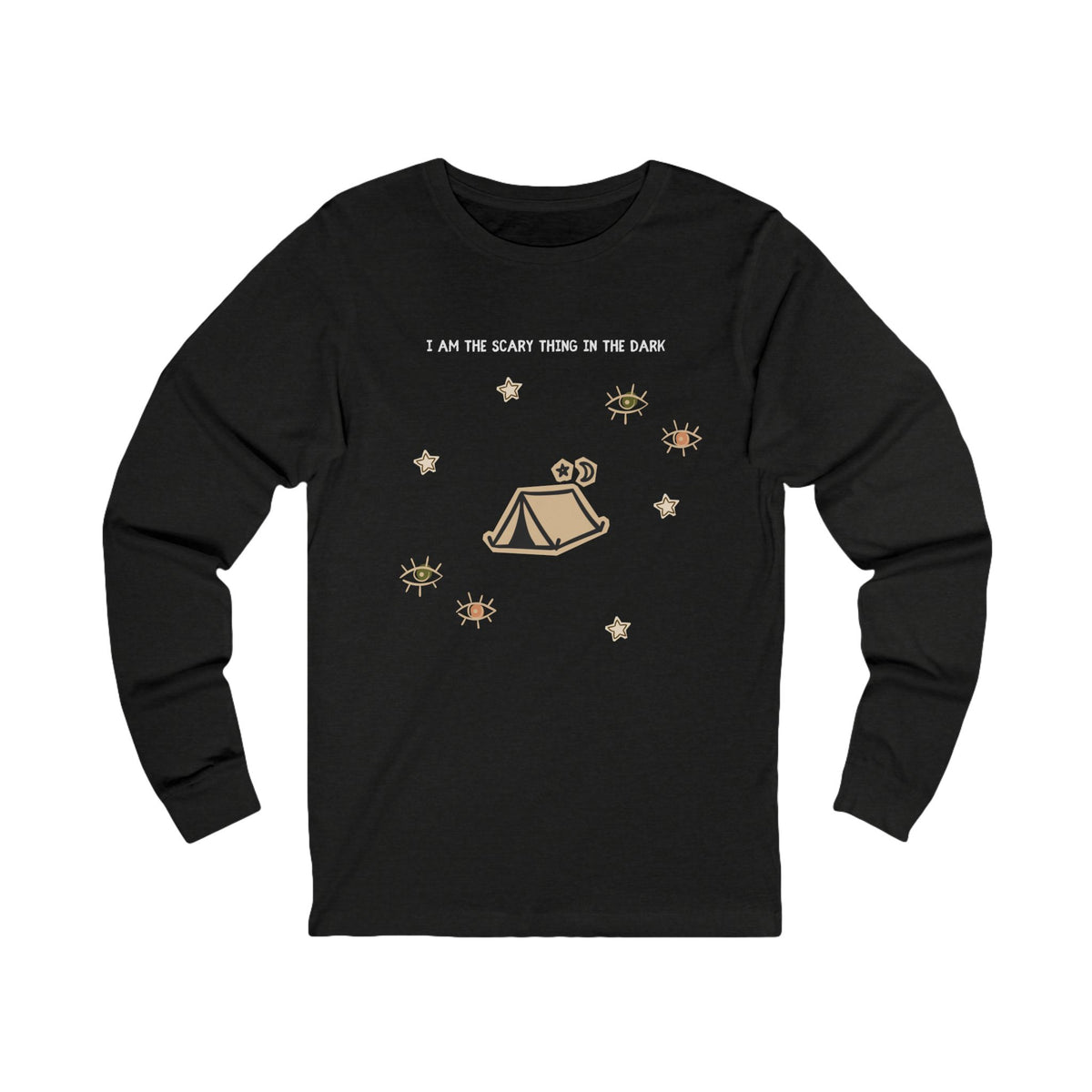 I Am The Scariest Thing In The Dark Camping Long Sleeve Tee